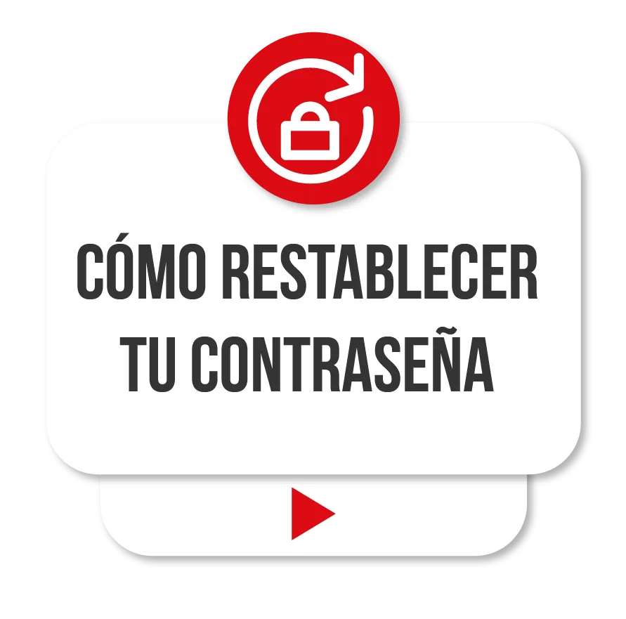 Cómo restablecer tu contraseña